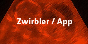 Zwirbler App für iOS, Android und Windows